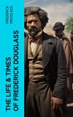 The Life & Times of Frederick Douglass (eBook, ePUB)