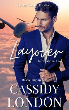 Layover (International Love, #2) (eBook, ePUB) - London, Cassidy