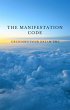 The Manifestation Code: Decoding Your... - Bild 1
