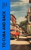 To Cuba and Back (eBook, ePUB)