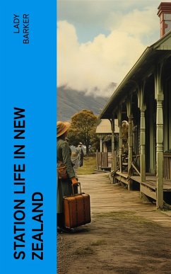 Station Life in New Zealand (eBook, ePUB) - Barker, Lady