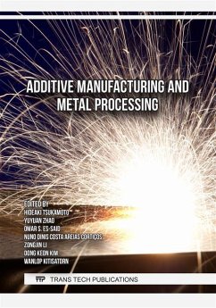 Additive Manufacturing and Metal Processing (eBook, PDF)