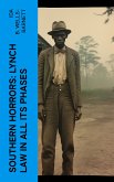 Southern Horrors: Lynch Law in All Its Phases (eBook, ePUB)