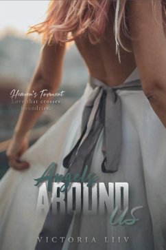 Cover Angels Around Us (Heaven's Torment, #1) (eBook, ePUB)