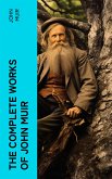 The Complete Works of John Muir (eBook, ePUB)