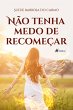 Não Tenha Medo de Recomeçar (eBook,... - Bild 1