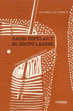 Radio popular y el grupo Lásser (eBook, ePUB) - Ramón, José