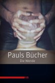 Pauls Bücher Bd. 2: Die Wende (eBook, ePUB)