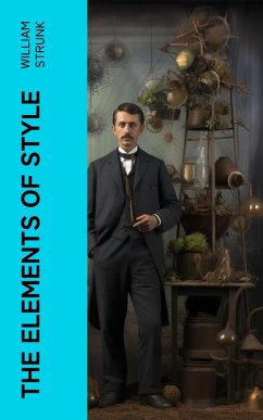 The Elements of Style (eBook, ePUB) - Strunk, William