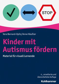 Kinder mit Autismus fördern (eBook, ePUB) - Bernard-Opitz, Vera; Häußler, Anne