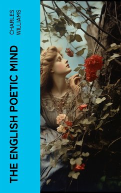 The English Poetic Mind (eBook, ePUB) - Williams, Charles