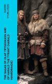 The Sagas of Olaf Tryggvason and of Harald The Tyrant (Harald Haardraade) (eBook, ePUB)