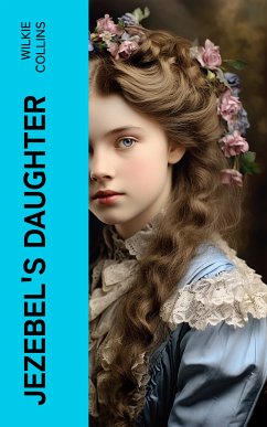 Jezebel's Daughter (eBook, ePUB) - Collins, Wilkie