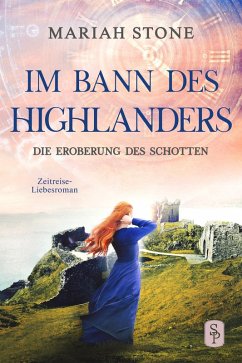 Cover Die Eroberung des Schotten - Neunter Band der Im Bann des Highlanders-Reihe (eBook, ePUB)