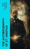 The Autobiography of St. Ignatius (eBook, ePUB)