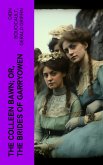 The Colleen Bawn; or, the Brides of Garryowen (eBook, ePUB)