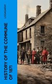 History of the Commune of 1871 (eBook, ePUB)