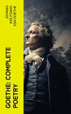 Goethe: Complete Poetry (eBook, ePUB)