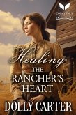 Healing the Rancher's Heart (eBook, ePUB)