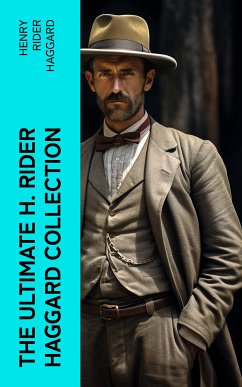 The Ultimate H. Rider Haggard Collection (eBook, ePUB) - Haggard, Henry Rider