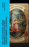 Fairy Tales & Fantasy: George MacDonald Collection (With Complete Original Illustrations) (eBook, ePUB)