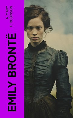 Emily Brontë (eBook, ePUB) - Robinson, A. Mary F.