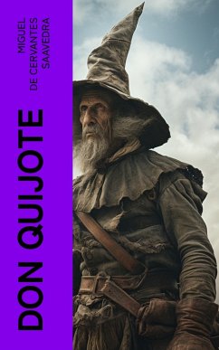 Don Quijote (eBook, ePUB) - Cervantes Saavedra, Miguel de