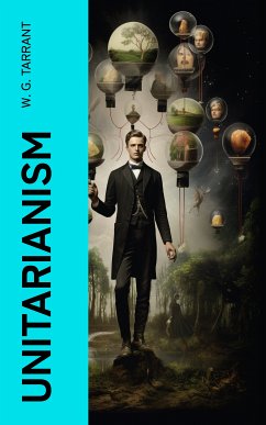 Unitarianism (eBook, ePUB) - Tarrant, W. G.