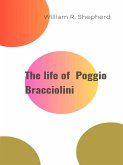 The life of Poggio Bracciolini (eBook, ePUB)