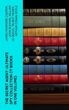 Cover The Secret Agent: Ultimate Spy Collection (77 Books in One Volume) (eBook, ePUB)