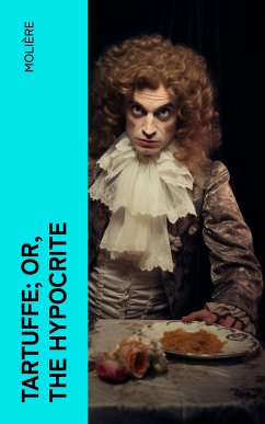 Tartuffe; Or, The Hypocrite (eBook, ePUB) - Molière