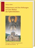 Stifterinnen und ihre Stiftungen auf dem Balkan des Spätmittelalters (eBook, PDF)