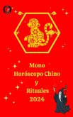Mono Horóscopo Chino y Rituales 2024 (eBook, ePUB)