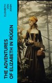 The Adventures of Elizabeth in Rügen (eBook, ePUB)
