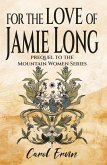 For the Love of Jamie Long (The Mountain Women Series, #0) (eBook, ePUB)