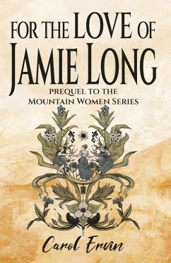 For the Love of Jamie Long (The Mountain Women Series, #0) (eBook, ePUB) - Ervin, Carol