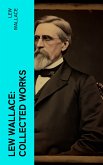 Lew Wallace: Collected Works (eBook, ePUB)