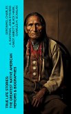 True Life Stories: The Greatest Native American Memoirs & Biographies (eBook, ePUB)