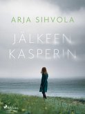 Jälkeen Kasperin (eBook, ePUB)