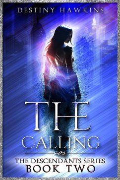 The Calling (The Descendants Series, #2) (eBook, ePUB) - Hawkins, Destiny