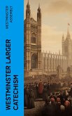 Westminster Larger Catechism (eBook, ePUB)