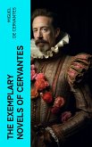 The Exemplary Novels of Cervantes (eBook, ePUB)