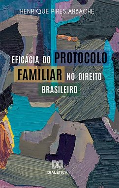 Cover Eficácia do protocolo familiar no direito brasileiro (eBook, ePUB)