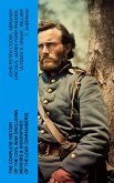 The Complete History of the Civil War (Including Memoirs & Biographies of the Lead Commanders) (eBook, ePUB)