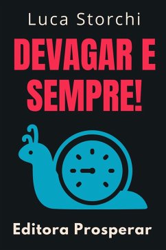 Cover Devagar E Sempre! (Coleção Vida Equilibrada, #16) (eBook, ePUB)
