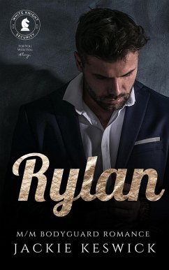 Rylan (White Knight Security, #2) (eBook, ePUB) - Keswick, Jackie
