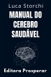 Manual Do Cerebro Saudável (Coleção... - Bild 1