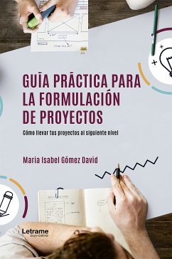 Guía práctica para la formulación de proyectos (eBook, ePUB) - Gómez David, María Isabel