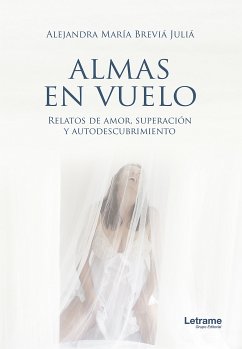 Almas en vuelo (eBook, ePUB) - Breviá Juliá, Alejandra María