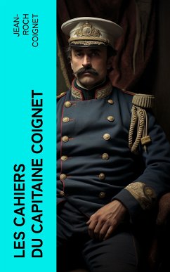 Les cahiers du Capitaine Coignet (eBook, ePUB) - Coignet, Jean-Roch